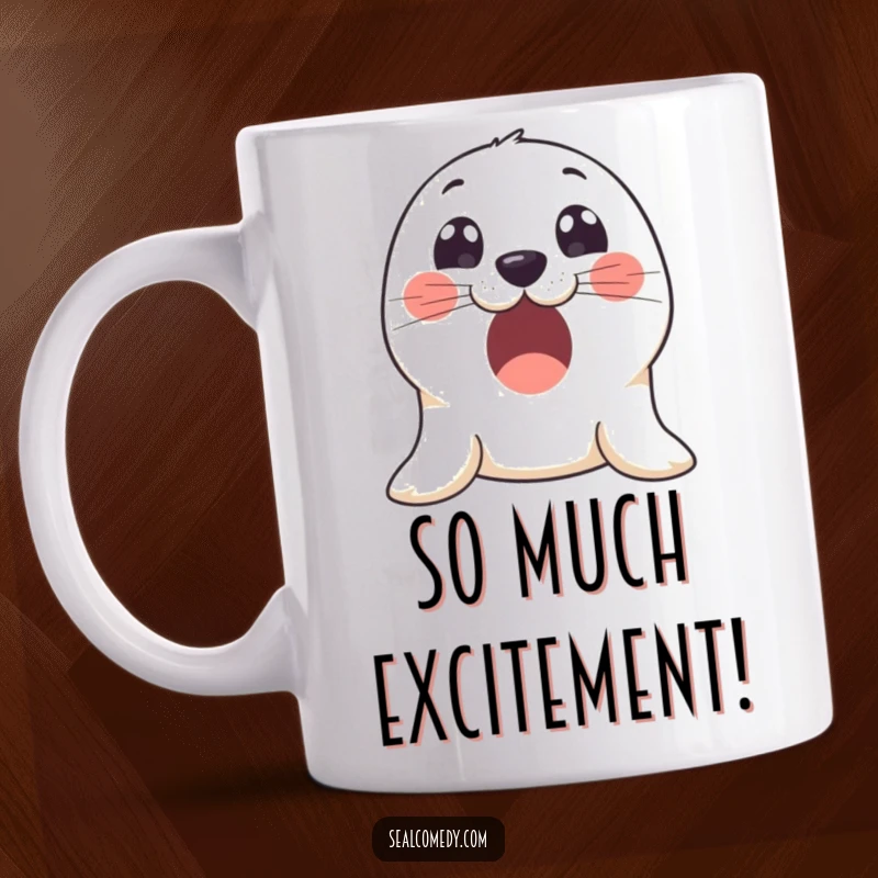 Funny mug featuring an excited seal with large, innocent, wide-open eyes, expressing pure wonder and delight.