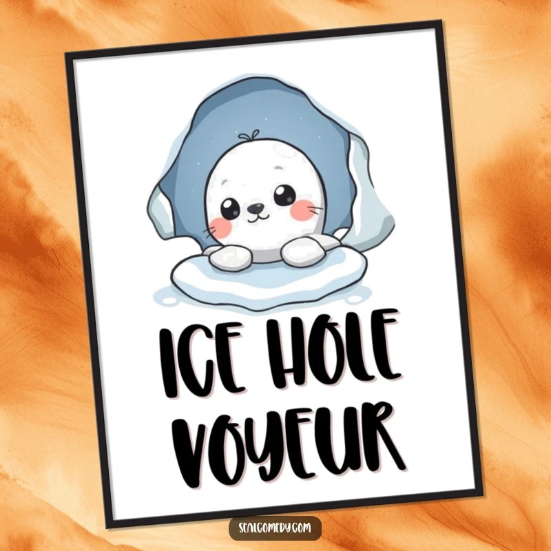 Funny digital art print of a seal character peeking out from an ice hole, perfect for instant download and sparking curiosity.