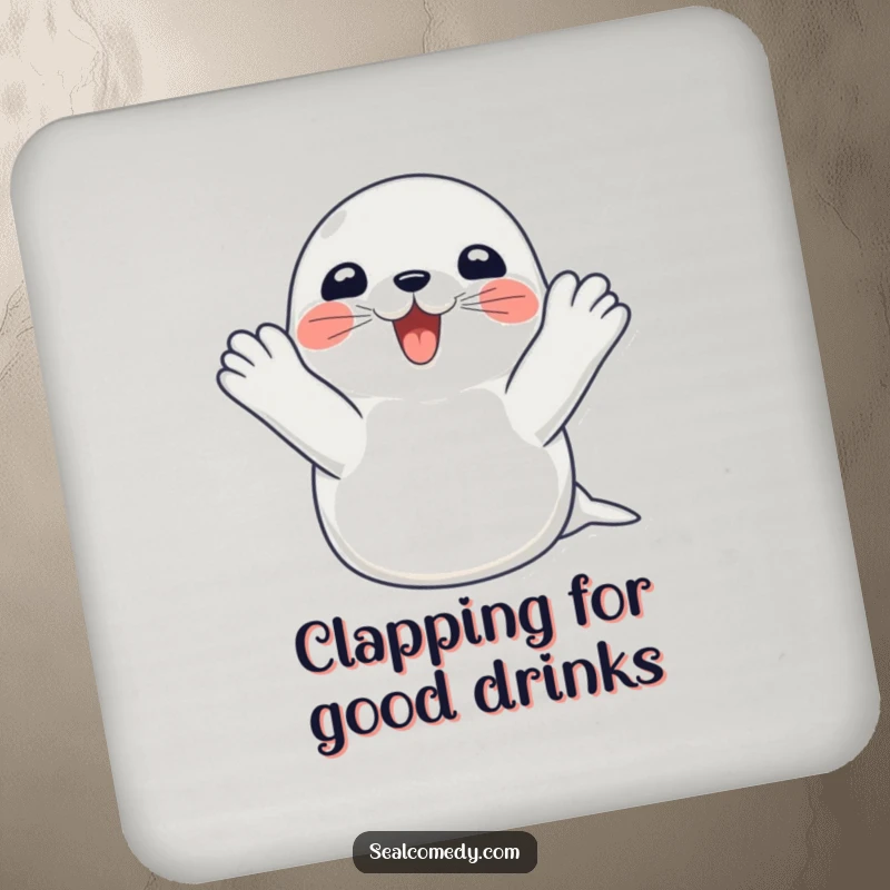 Funny seal drink coaster with a happy seal clapping its flippers with excitement, adding humor and protecting surfaces.
