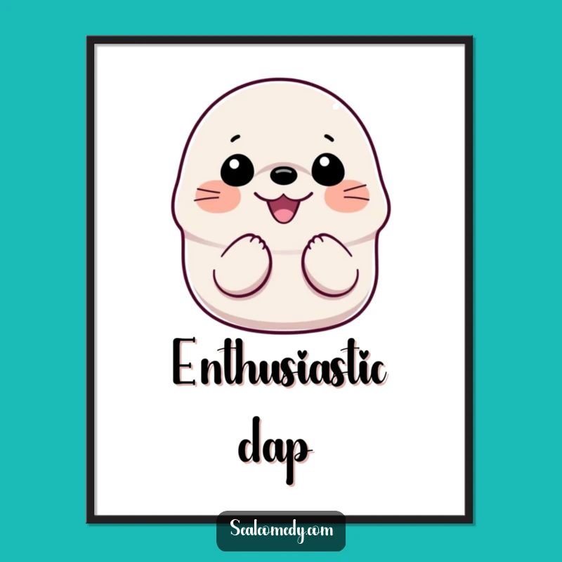 Funny Smiling Seal Poster: Adorable Wall Art of a Gleeful Sea Mammal - Perfect Decor!