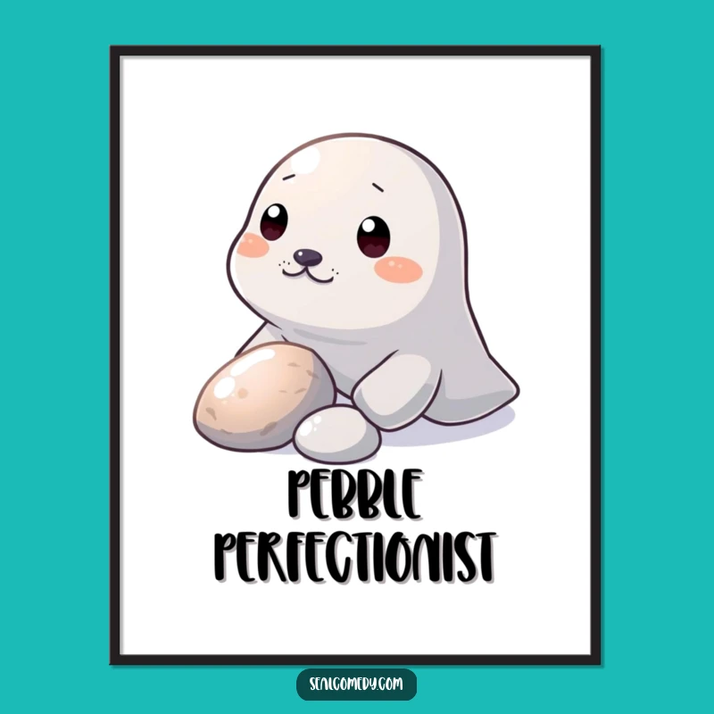 Funny Seal Pebble Nudge Poster: Curious Art - Whimsical Wall Decor Funny Gift