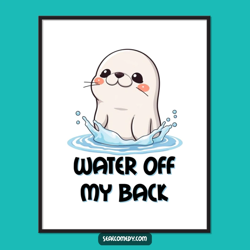 Funny Wet Seal Shake Poster: Refreshing Humor & Aquatic Wall Art