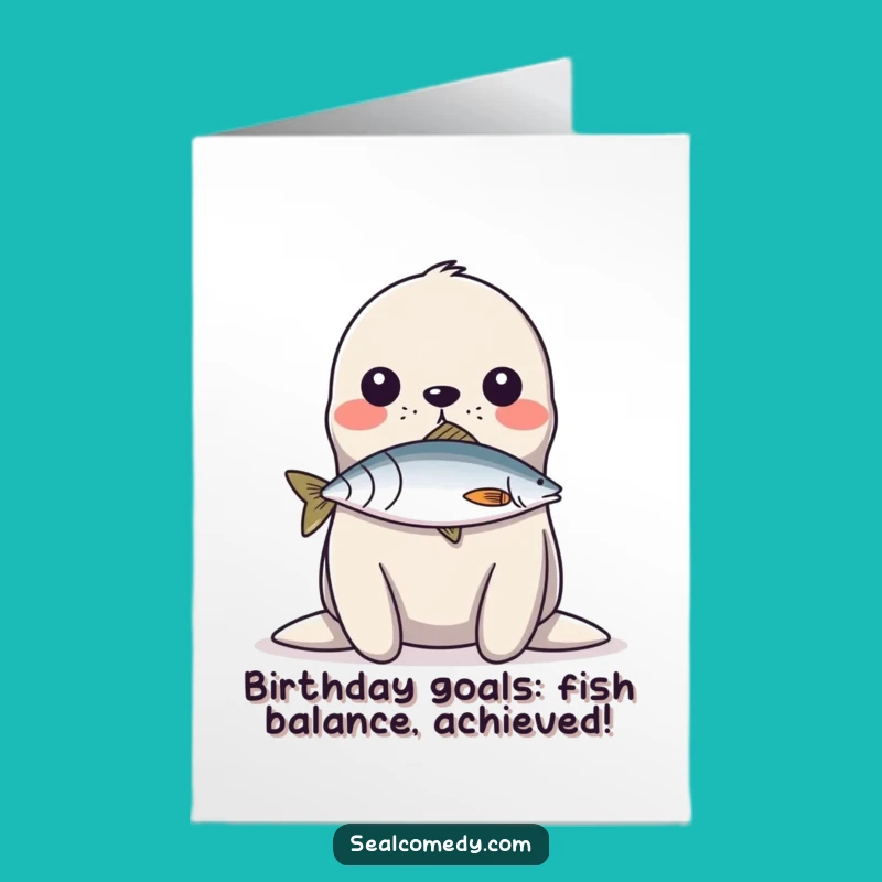 Free Printable Birthday Card: Fish-Balancing Seal - Funny Downloadable Gift!