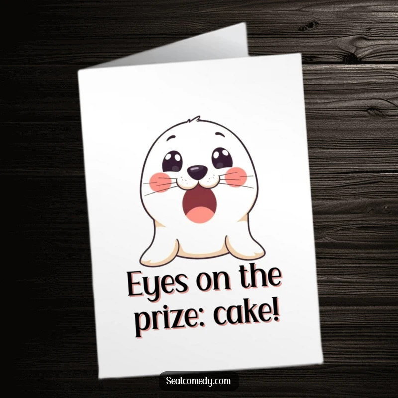 Funny free printable birthday card: A seal with huge, innocent eyes, radiating pure excitement and ready to celebrate your special day.