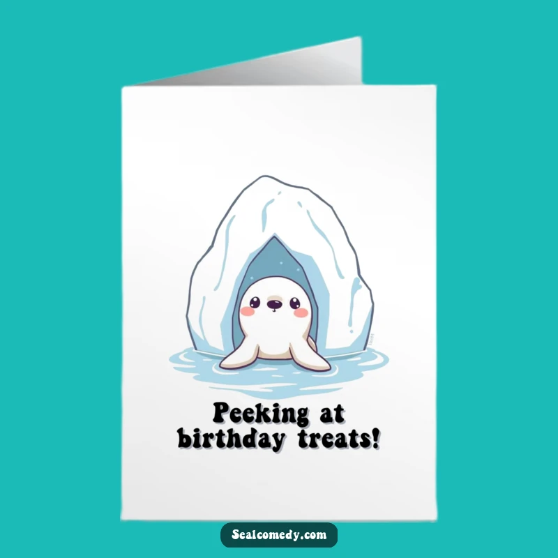 Free Printable Seal Birthday Card: Funny Curious Arctic Art Downloadable Gift