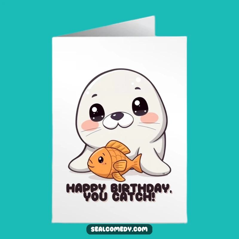 Free Printable Seal Birthday Card: Innocent Eyes Fish Toy Funny Card Download
