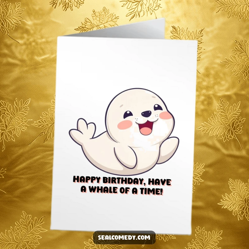 Funny Free Printable Birthday Card: Seal pup joyfully slides on its belly, beaming with a wide, infectious smile.