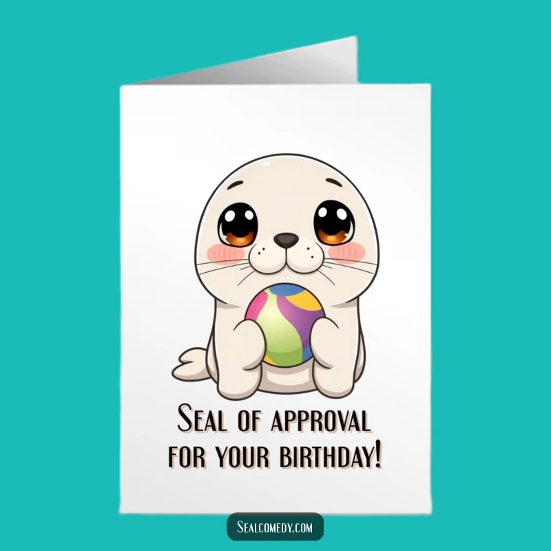 Free Printable Seal Birthday Card: Cute Balancing Act Funny Card for Kids