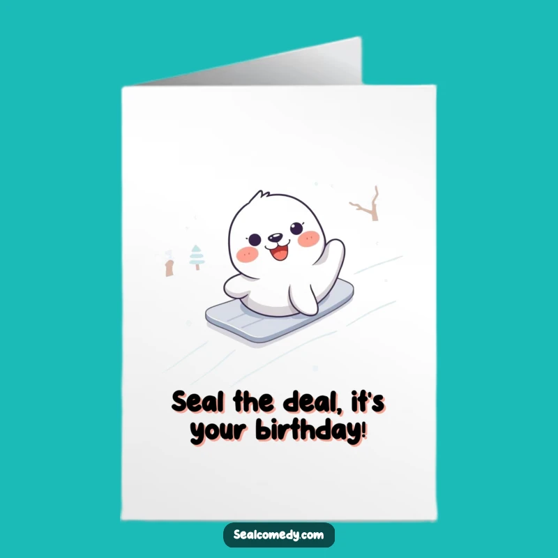Free Printable Birthday Card: Happy Seal Snowboarding Fun, A Hilarious Downloadable Gift