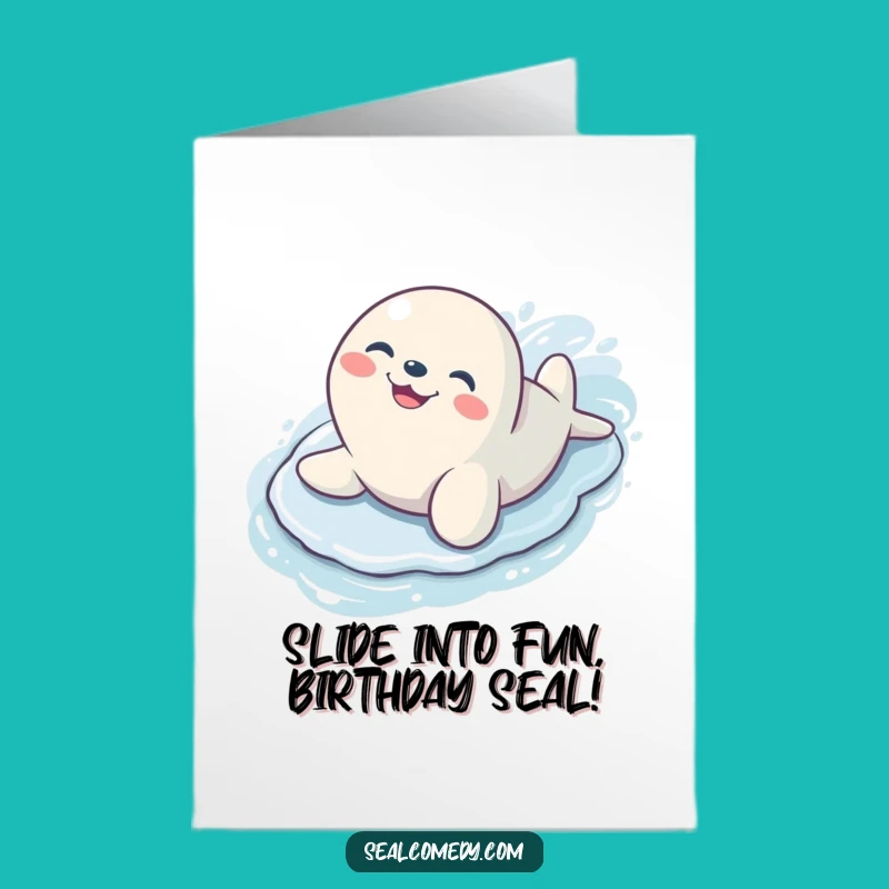 Free Printable Seal Birthday Card: Gleeful Sliding Action Funny Card for Kids