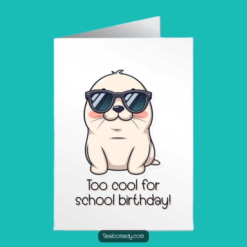 Cool Seal Sunglasses Free Printable Birthday Card - Relaxed Downloadable Gift