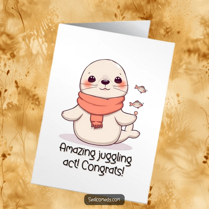 Funny Free Printable Congrats Card: A seal wearing a scarf juggles tiny fish, a whimsical act of celebration.