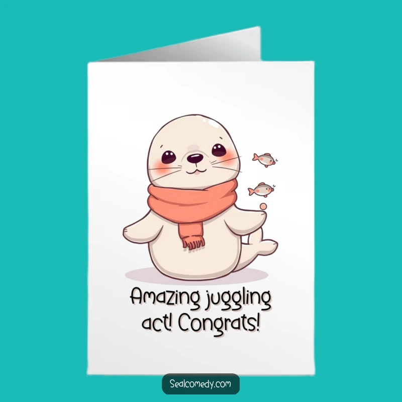 Free Printable Seal Congrats Card: Juggling Fish Scarf, Funny Performer, DIY Downloadable