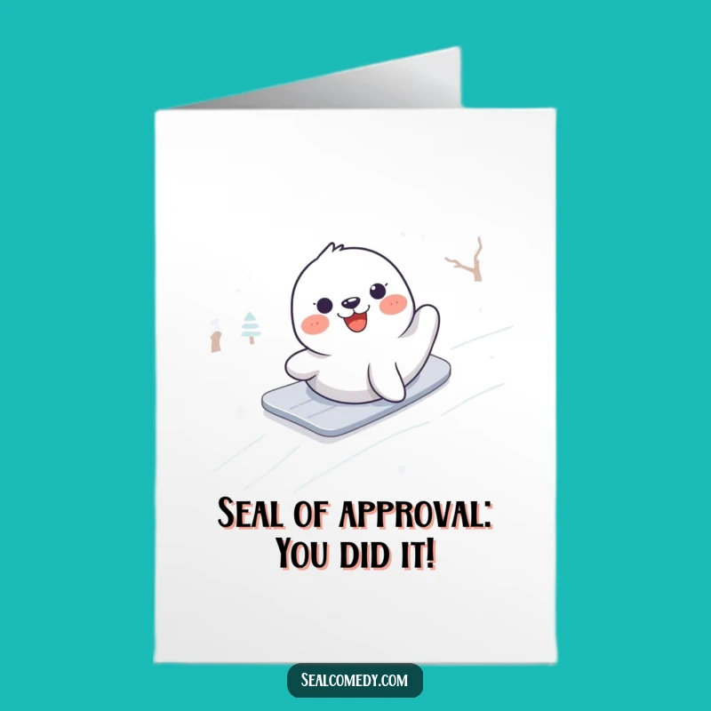 Free Printable Congrats Card: Happy Seal's Snowy Triumph, A Funny Downloadable Gift