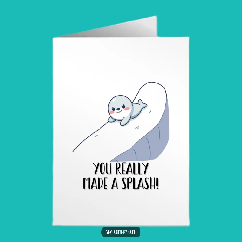 Free Printable Congrats Card: Seal's Slippery Success - Funny Downloadable!