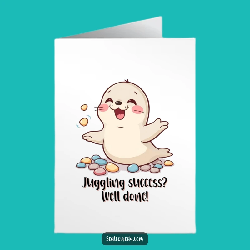Free Printable Juggling Seal Congrats Card: Humorous Downloadable for Skillful Feats!
