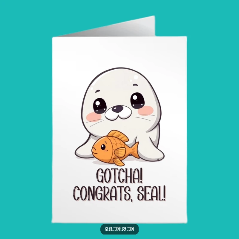 Free Printable Seal Congratulations Card: Innocent Eyes Fish Toy Funny Card