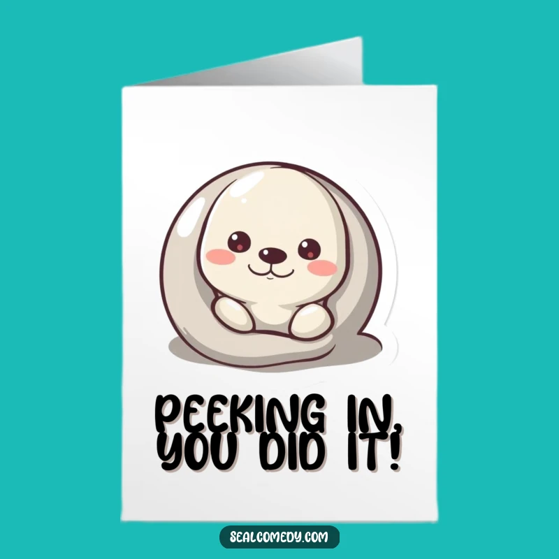 Free Printable Seal Peek Congratulations Card - Funny Downloadable Surprise