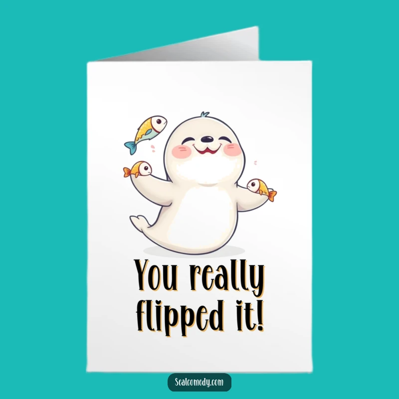 Free Printable Congrats Card: Juggling Seal Celebration, Funniest Downloadable Gift