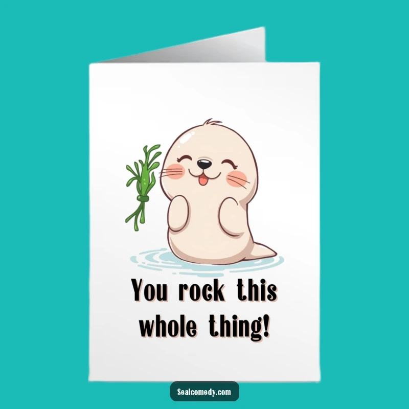 Free Printable Congrats Card: Seal Seaweed Fun - Funny Downloadable Gift