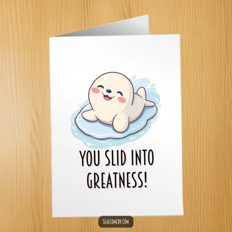 Funny Free Printable Congratulations Card: A seal with a happy grin slides gleefully down a slippery surface, celebrating an achievement.