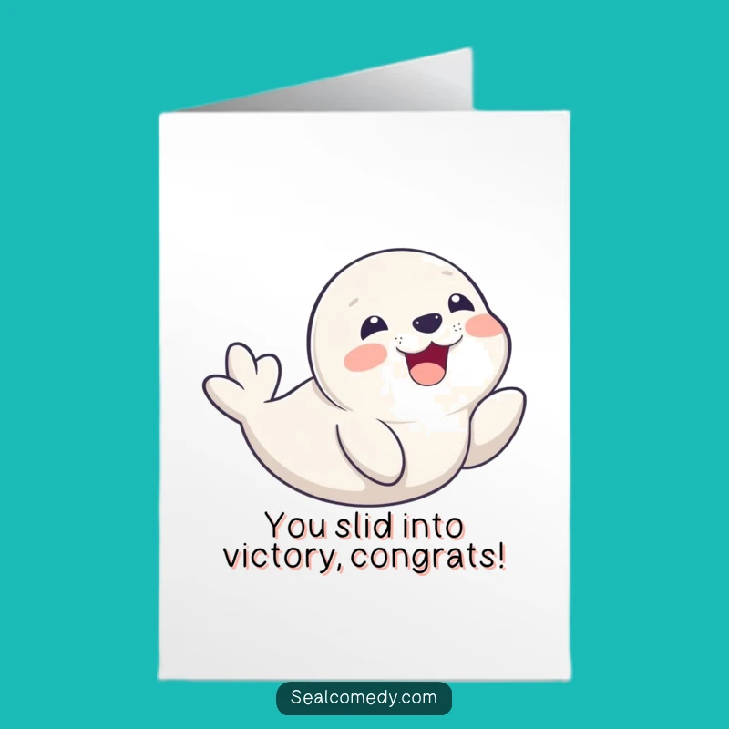 Free Printable Congrats Card: Hilarious Seal Pup Belly Slide Smile Downloadable Gift