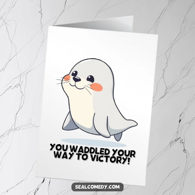 Funny Free Printable Congratulations Card: A seal waddles with a determined and happy gait, symbolizing progress and success. Downloadable.