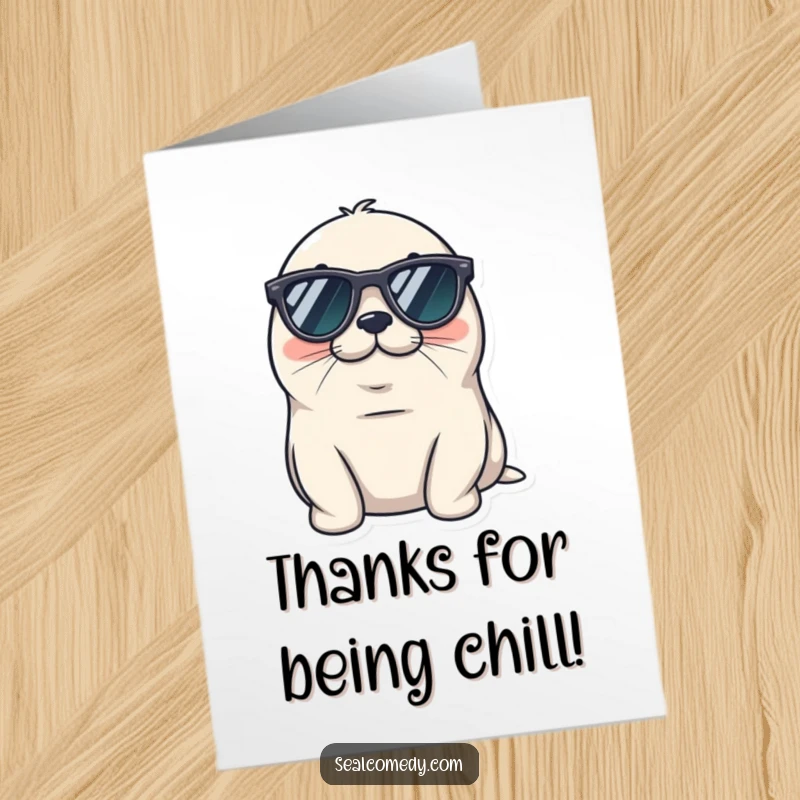 Funny free printable seal thank you card, a seal wearing tiny sunglasses, looking cool and relaxed, expressing thanks.
