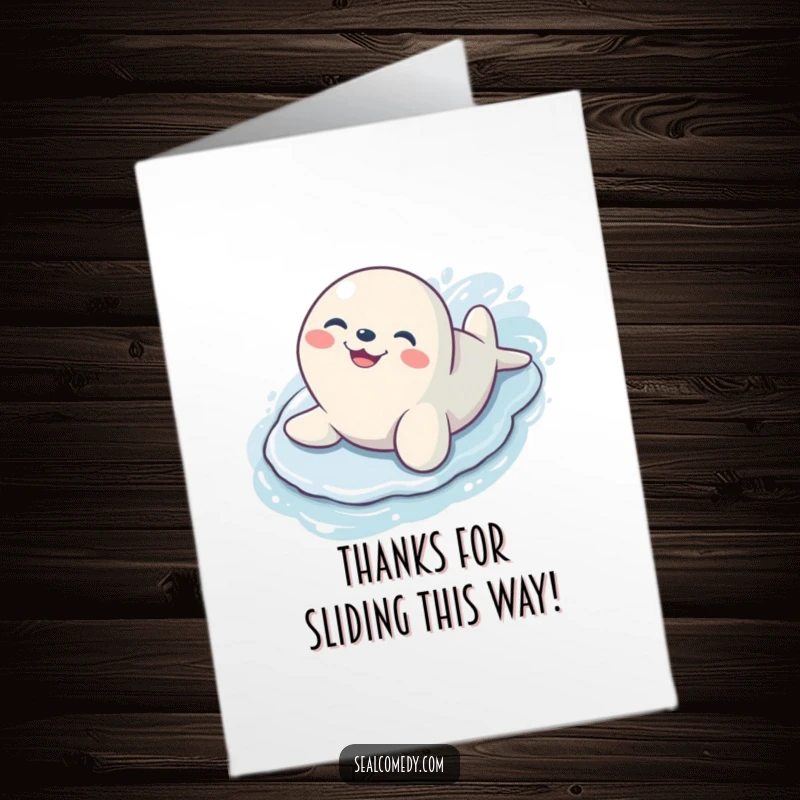 Funny Free Printable Thank You Card: A seal with a happy grin slides gleefully down a slippery surface, sending thanks.