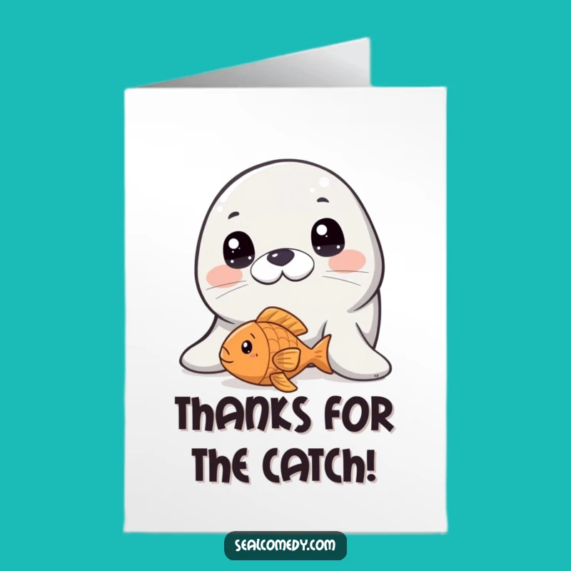 Free Printable Seal Thank You Card: Innocent Eyes Fish Toy Funny Card