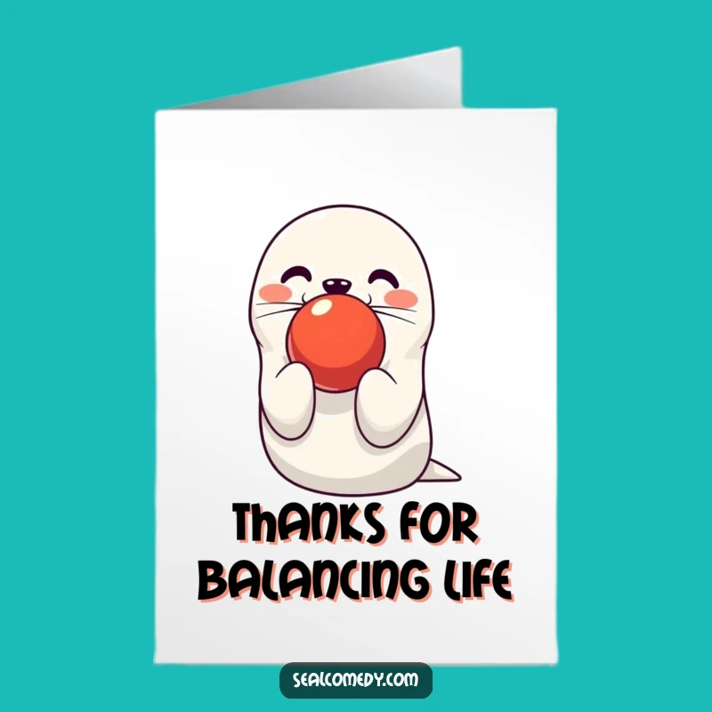 Free Printable Thank You Card: Funny Seal Balancing Ball, Grateful Animal Downloadable Gift