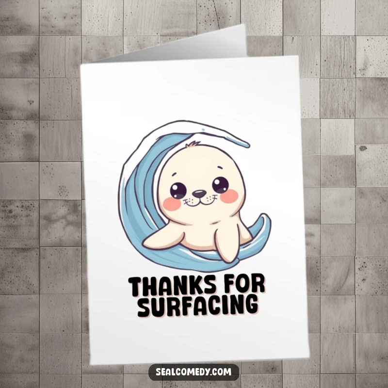 Funny Free Printable Thank You Card with a curious seal peeking its head from a wave, conveying thanks with a playful spirit.
