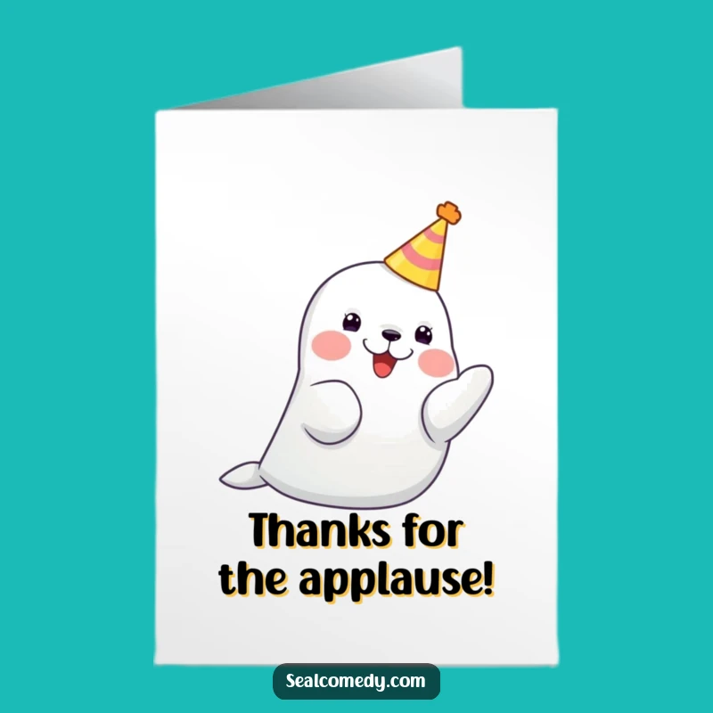 Free Printable Seal Thank You Card: Party Seal Claps Funny Gratitude Card