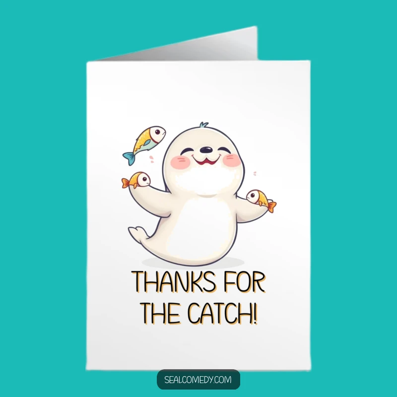 Free Printable Thank You Card: Giggling Seal's Fishy Thanks, Adorable Downloadable