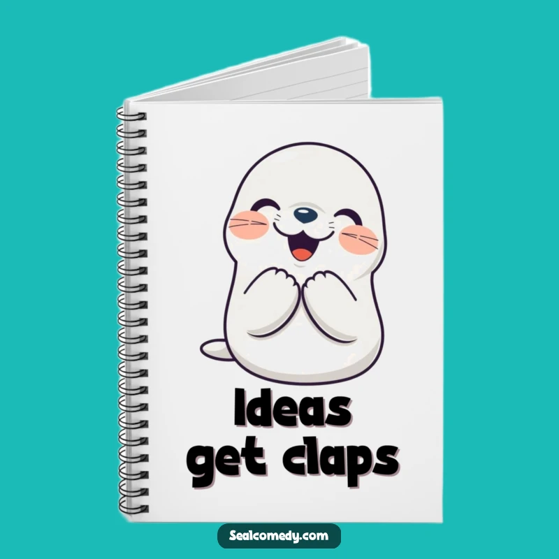 Funny Seal Notebook: Joyful Applause - Journal for Happy Ideas Gift