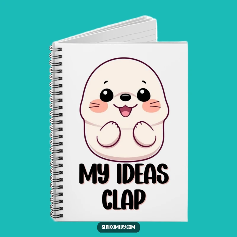 Funny Smiling Seal Notebook: Journal with a Gleeful Sea Mammal - For Cheerful Notes!