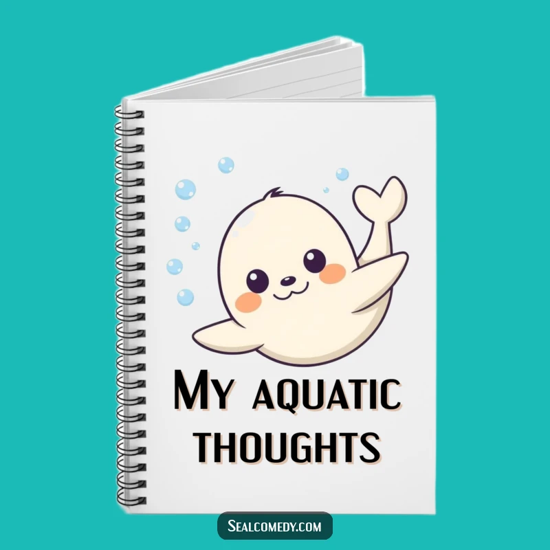 Funny Happy Seal Dive Notebook: Journal Your Joyful Thoughts & Ideas