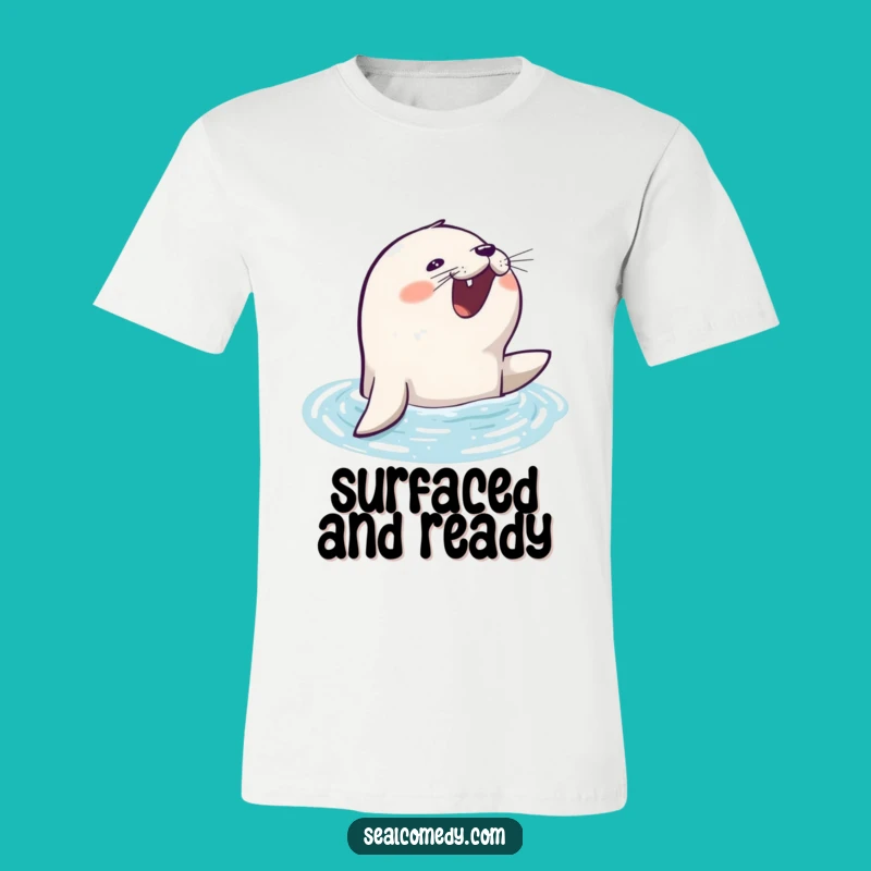Funny Eager Seal T-Shirt: Surfacing with Excitement - Hilarious Gift Idea!