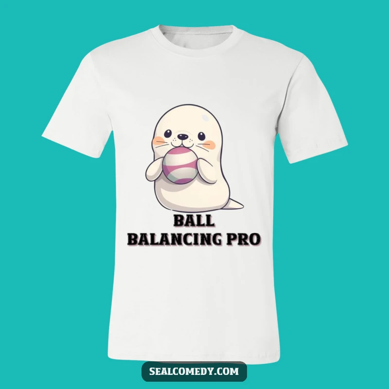 Funny Seal Balancing Ball T-Shirt: Cute Sea Mammal Juggling Act - Hilarious Animal Tee!