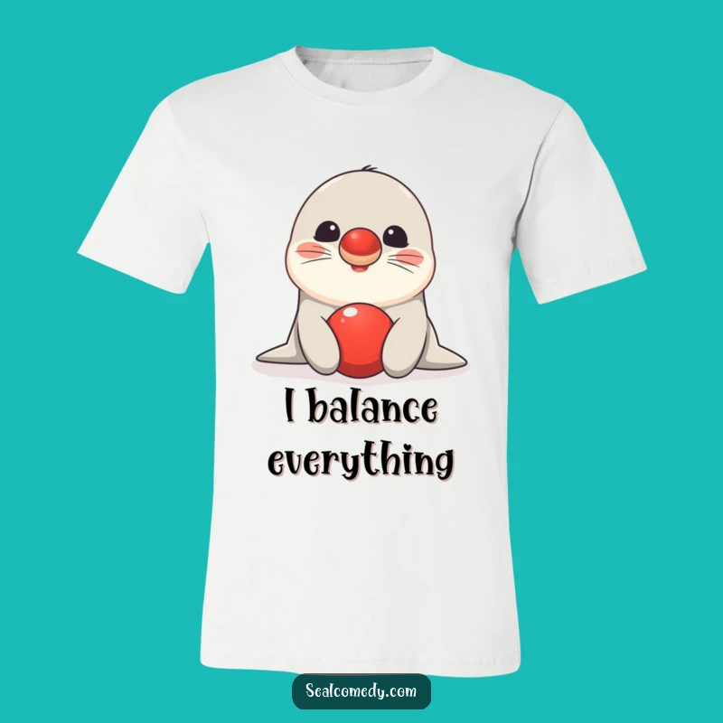 Funny Seal Ball Balance T-Shirt - Hilarious Marine Life Apparel